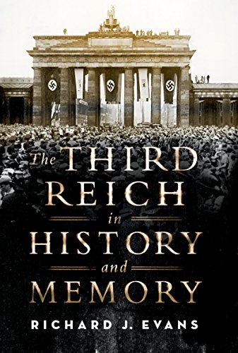 The Third Reich In History And Memory Richard J Evans