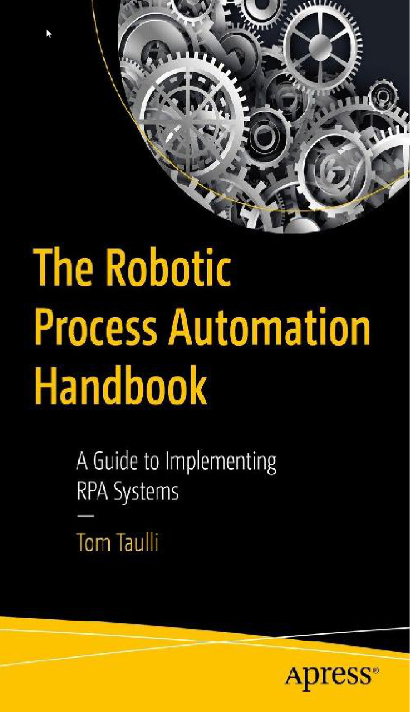 The Robotic Process Automation Handbook 1st Edition Tom Taulli