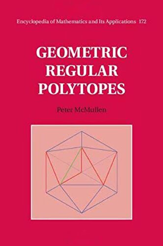 Geometric Regular Polytopes Peter Mcmullen