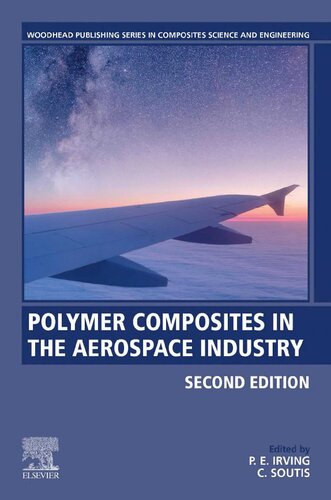 Polymer Composites In The Aerospace Industry 2nd Edition P E Irving Editor