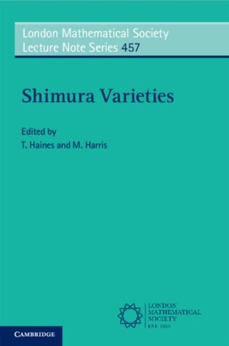 Shimura Varieties London Mathematical Society Lecture Note Series Band 457 Thomas Haines Editor