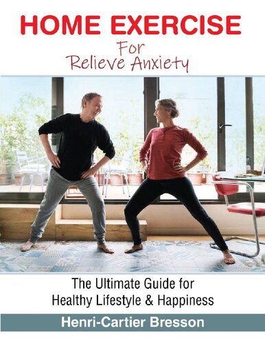 Home Exercise To Relieve Anxiety The Ultimate Guide For Healthy Lifestyle And Happiness Bresson