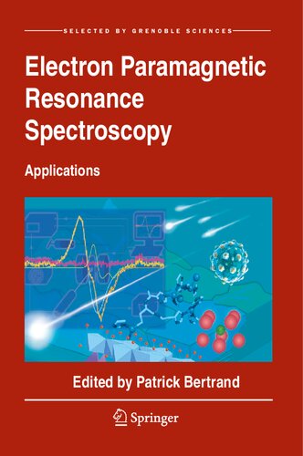 Electron Paramagnetic Resonance Spectroscopy Applications 1st Edition Patrick Bertrand