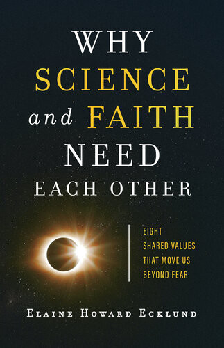 Why Science And Faith Need Each Other Elaine Howard Ecklund
