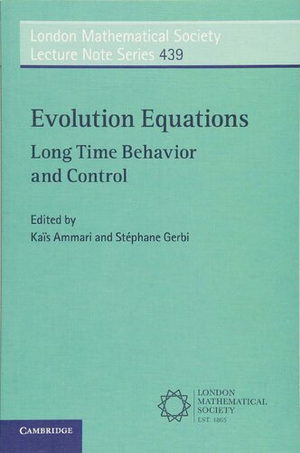 Evolution Equations Long Time Behavior And Control Kais Ammari Stephane Gerbi