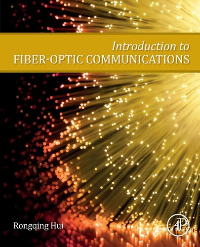 Introduction To Fiberoptic Communications Rongqing Hui