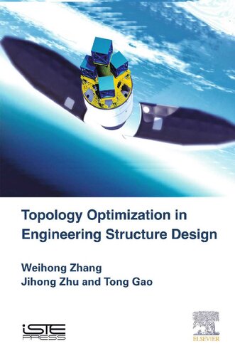 Topology Optimization In Engineering Structure Design Jihong Zhu