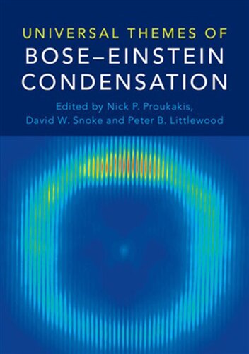 Universal Themes Of Boseeinstein Condensation Nick P Proukakis