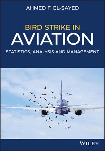 Bird Strike In Aviation Statistics Analysis And Management Ahmed F Elsayed