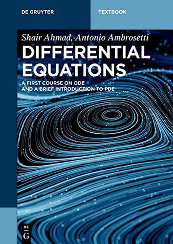 Differential Equations A First Course On Ode And A Brief Introduction To Pde 1st Edition Shair Ahmad