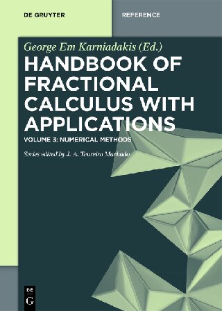 Handbook Of Fractional Calculus With Applications Vol 3 Numerical Methods De Gruyter Reference 1st Edition George Em Karniadakis Editor