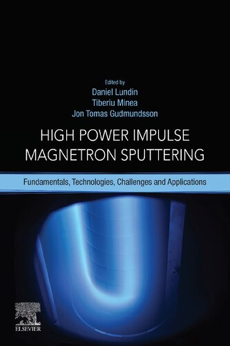 High Power Impulse Magnetron Sputtering Fundamentals Technologies Challenges And Applications 1st Edition Daniel Lundin