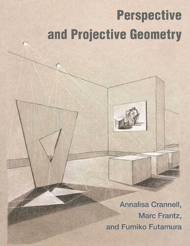 Perspective And Projective Geometry Annalisa Crannell Marc Frantz