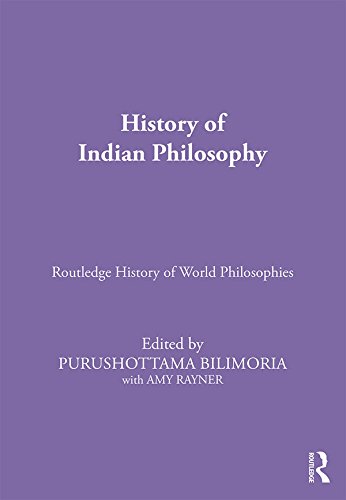 History Of Indian Philosophy Purushottama Bilimoria