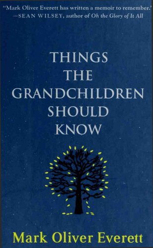 Things The Grandchildren Should Know 1st Edition Mark Oliver Everett