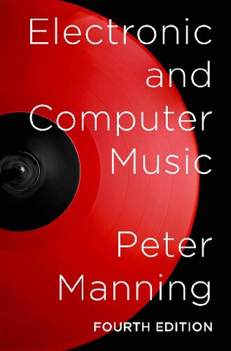 Electronic And Computer Music Fourth Edition Peter Manning
