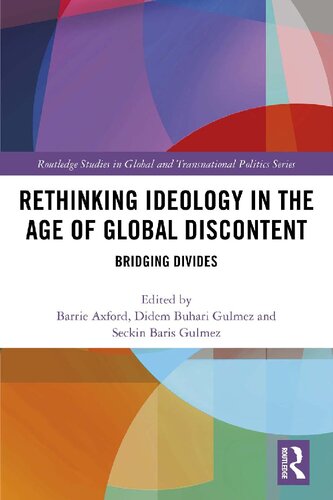 Rethinking Ideology In The Age Of Global Discontent Bridging Divides Didem Buharigulmez
