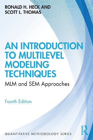 An Introduction To Multilevel Modeling Techniques Mlm And Sem Approaches 4th Edition Ronald H Heck