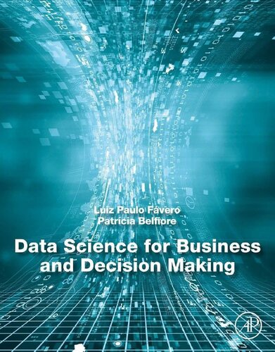 Data Science For Business And Decision Making 1st Edition Luiz Paulo Fvero