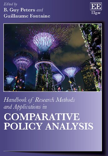 Handbook Of Research Methods And Applications In Comparative Policy Analysis B Guy Peters
