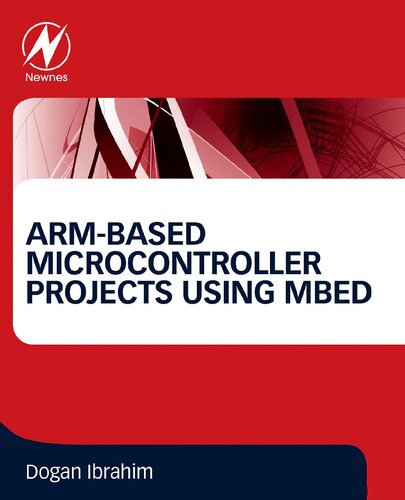 Armbased Microcontroller Projects Using Mbed Dogan Ibrahim