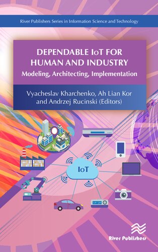 Dependable Iot For Human And Industry Modeling Architecting Implementation Vyacheslav Kharchenko