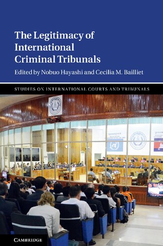 The Legitimacy Of International Criminal Tribunals Nobuo Hayashi Editor