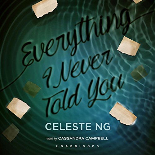 Everything I Never Told You A Novel Celeste Ng