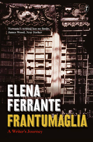 Frantumaglia Elena Ferrante