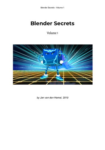 Blender Secrets Volume 1 Blender 28 10 Jan Van Den Hemel