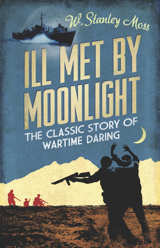 Ill Met By Moonlight W Stanley Moss