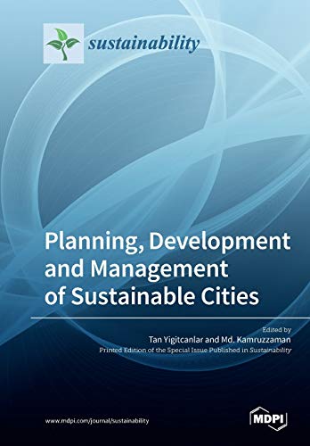 Planning Development And Management Of Sustainable Cities Tan Yigitcanlar