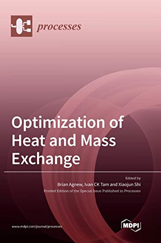Optimization Of Heat And Mass Exchange Brian Agnew Ivan Ck Tam