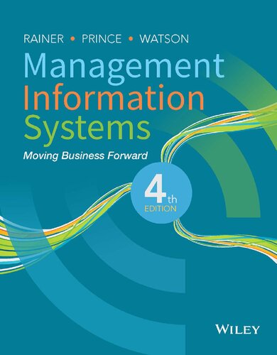 Management Information Systems Moving Business Forward 4th Edition R Kelly Rainer