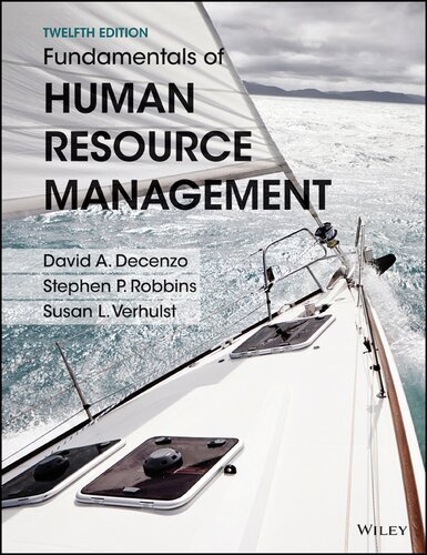 Fundamentals Of Human Resource Management 12th Edition David A Decenzo Stephen P Robbins Susan L Verhulst