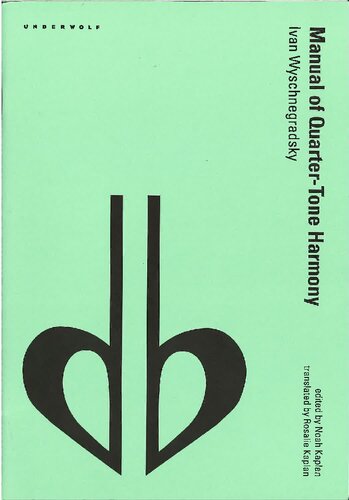 Manual Of Quartertone Harmony English Ivan Wyschnegradsky Noah Kaplan