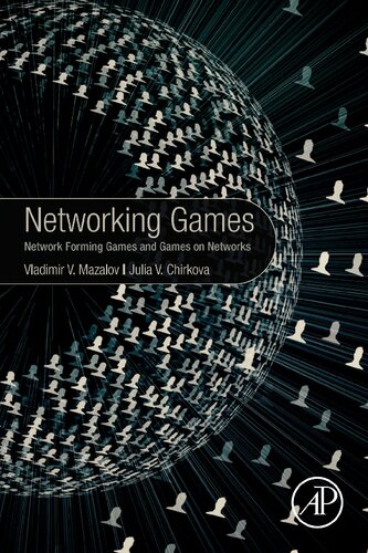 Networking Games Network Forming Games And Games On Networks Vladimir Mazalov