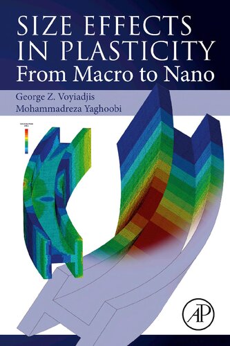 Size Effects In Plasticity From Macro To Nano George Z Voyiadjis