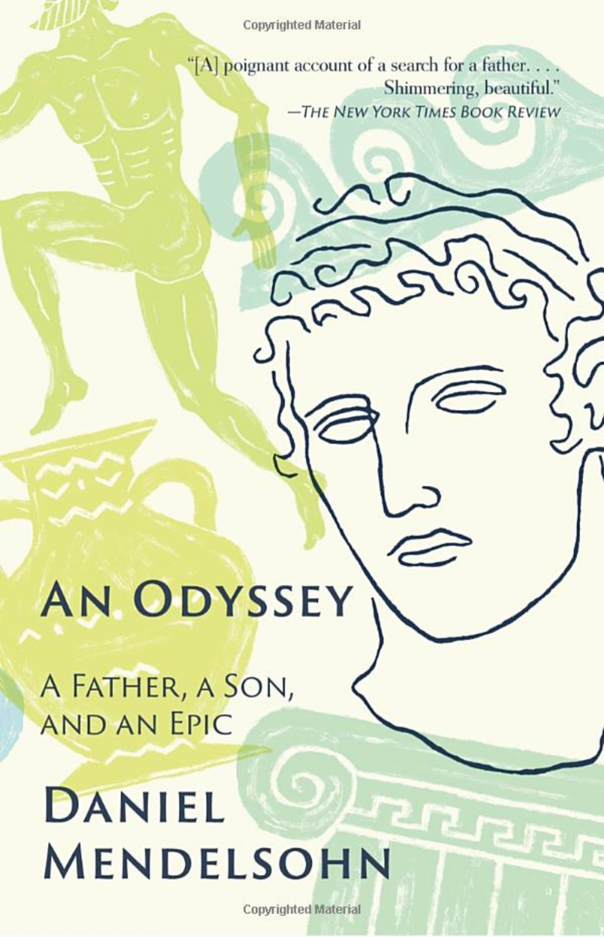 An Odyssey A Father A Son And An Epic Daniel Mendelsohn