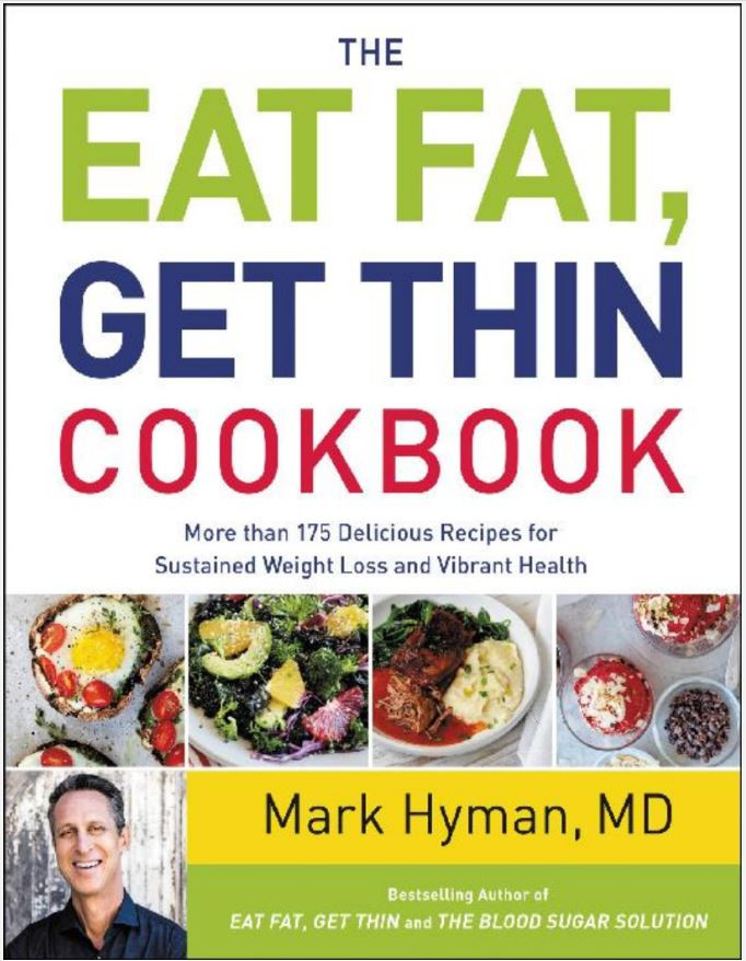 The Eat Fat Get Thin Cookbook Mark Hyman Md