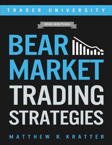 Bear Market Trading Strategies 2nd Edition Matthew R Kratter