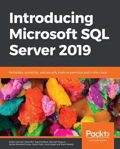 Introducing Microsoft Sql Server 2019 Reliability Scalability And Security Both On Premises And In The Cloud Kellyn Gorman