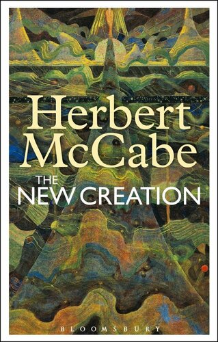 The New Creation Herbert Mccabe Op