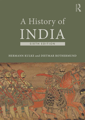 A History Of India 6th Edition 6th Edition Hermann Kulke Dietmar Rothermund