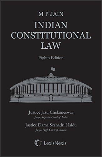 M P Jain Indian Constitutional Law Mp Jain Justice Jasti Chelameswar Justice Dama Seshadri Naidu