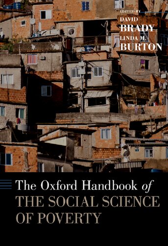 The Oxford Handbook Of The Social Science Of Poverty 1st Issued As An Oxford University Paperback Linda Burton David Brady