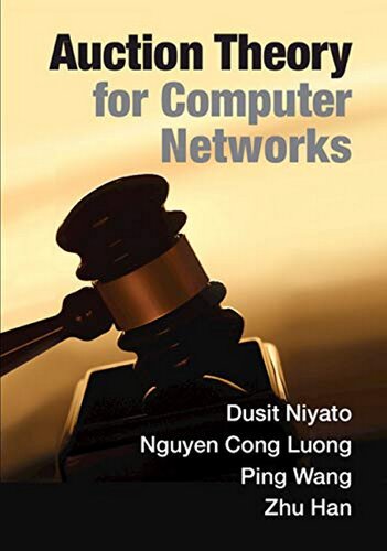 Auction Theory For Computer Networks Dusit Niyato Nguyen Cong Luong