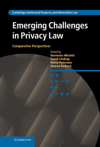 Emerging Challenges In Privacy Law Comparative Perspectives 1st Edition Normann Witzleb