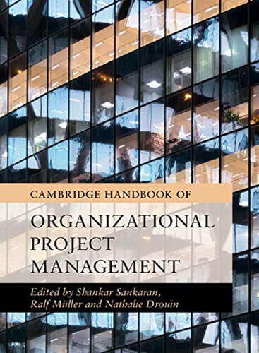 Cambridge Handbook Of Organizational Project Management Shankar Sankaran Ralf Muller Nathalie Drouin