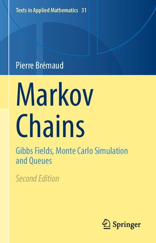 Markov Chains Gibbs Fields Monte Carlo Simulation And Queues 2nd Edition Pierre Brmaud